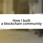 How I built a blockchain community