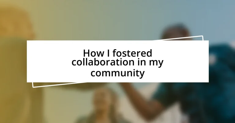 How I fostered collaboration in my community