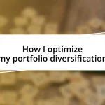 How I optimize my portfolio diversification