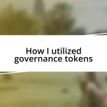 How I utilized governance tokens