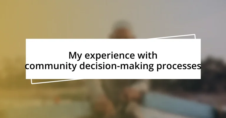 My experience with community decision-making processes