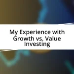 My Experience with Growth vs. Value Investing