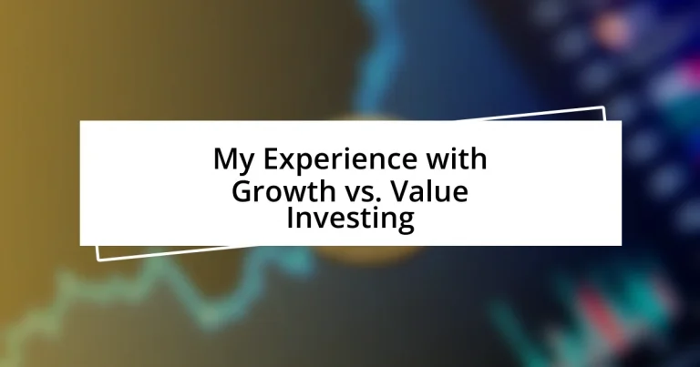 My Experience with Growth vs. Value Investing