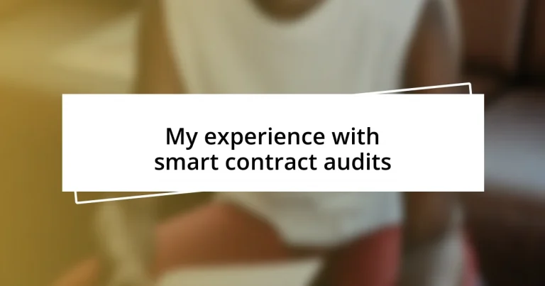 My experience with smart contract audits