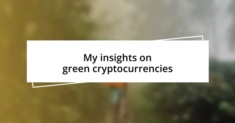 My insights on green cryptocurrencies