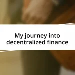 My journey into decentralized finance