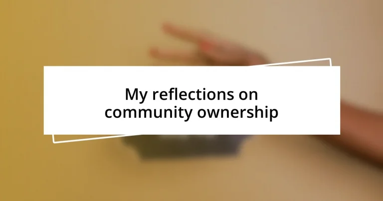 My reflections on community ownership