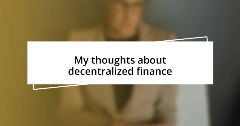 My thoughts about decentralized finance