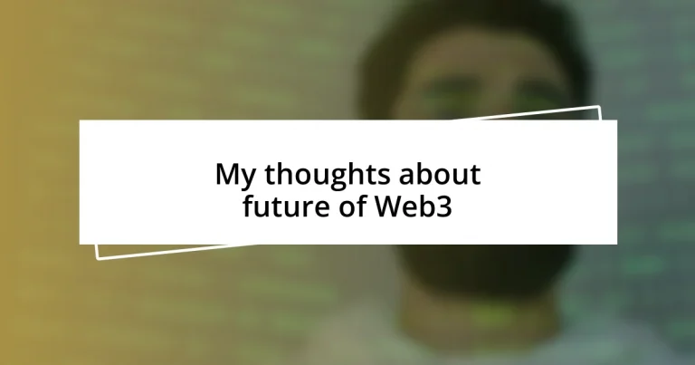 My thoughts about future of Web3