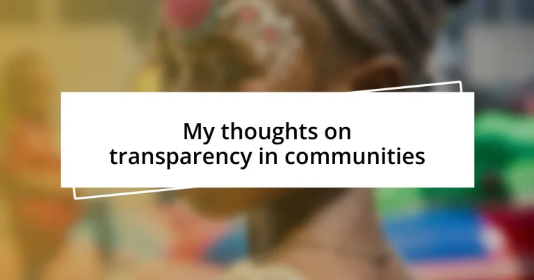 My thoughts on transparency in communities