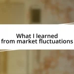 What I learned from market fluctuations