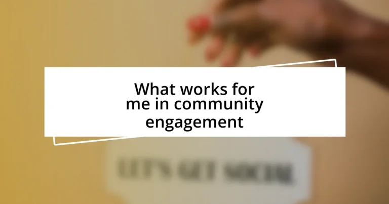 What works for me in community engagement