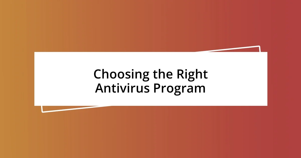 Choosing the Right Antivirus Program