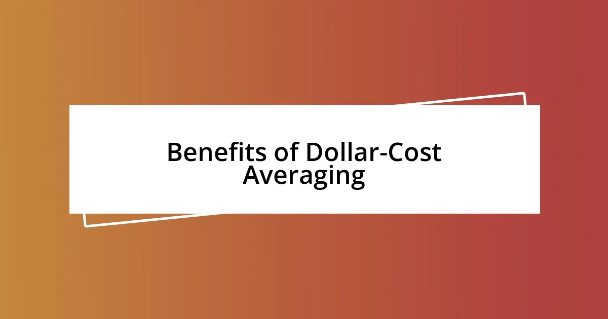 Benefits of Dollar-Cost Averaging