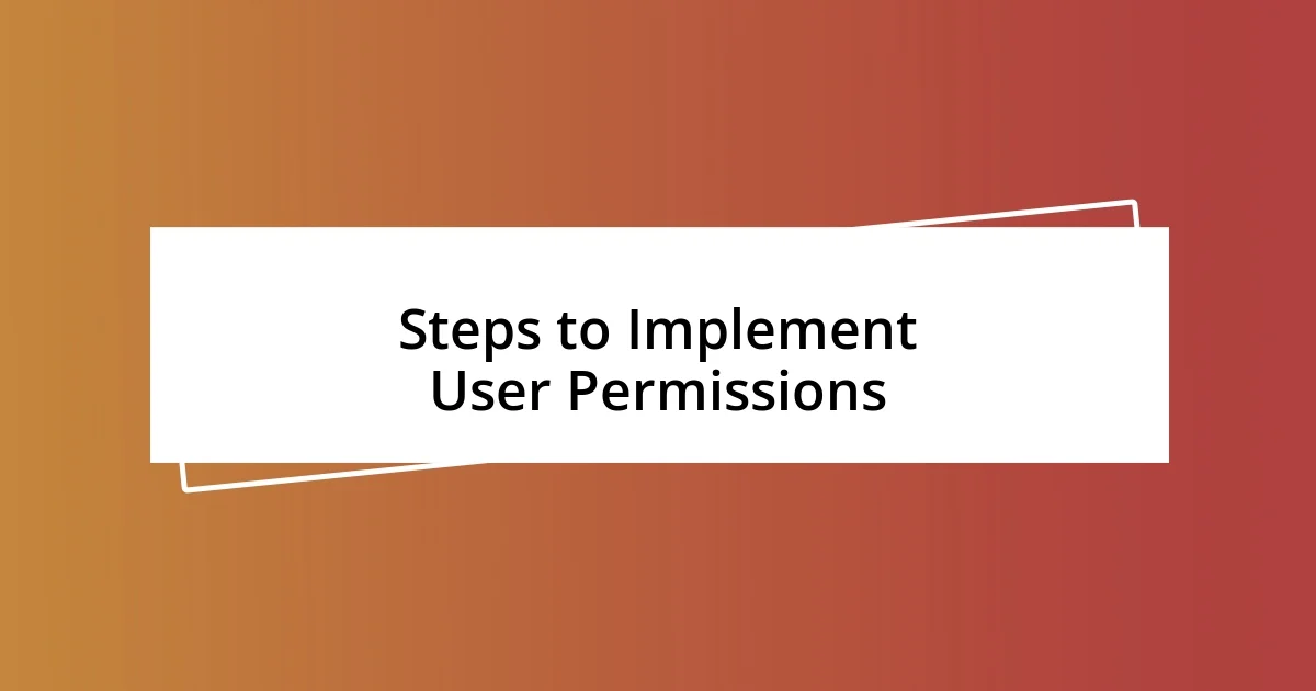 Steps to Implement User Permissions