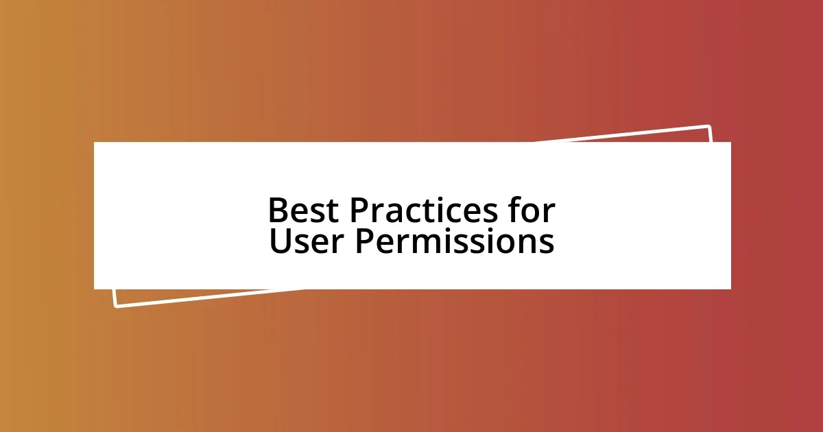 Best Practices for User Permissions