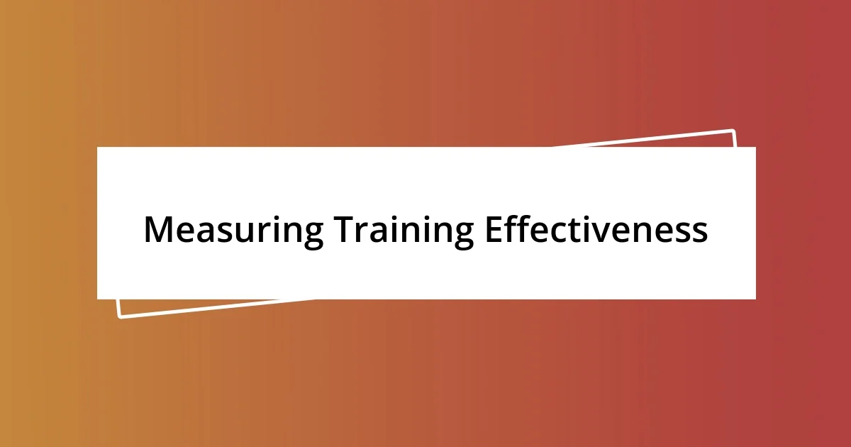 Measuring Training Effectiveness