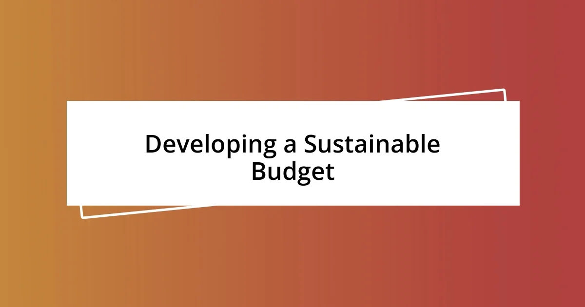 Developing a Sustainable Budget