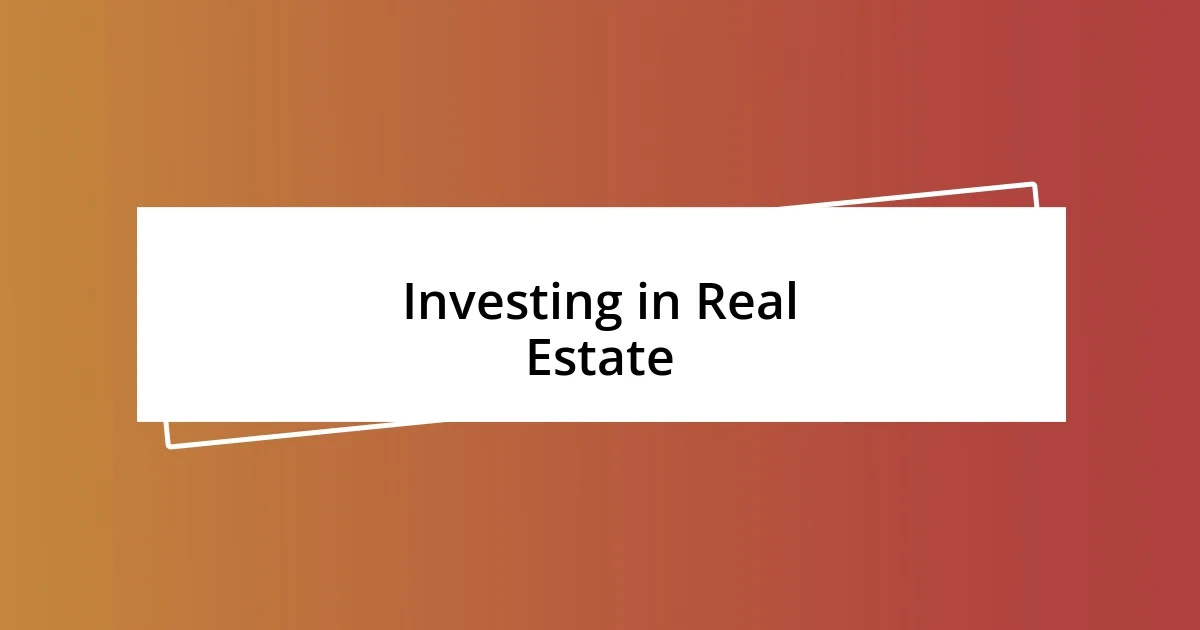 Investing in Real Estate