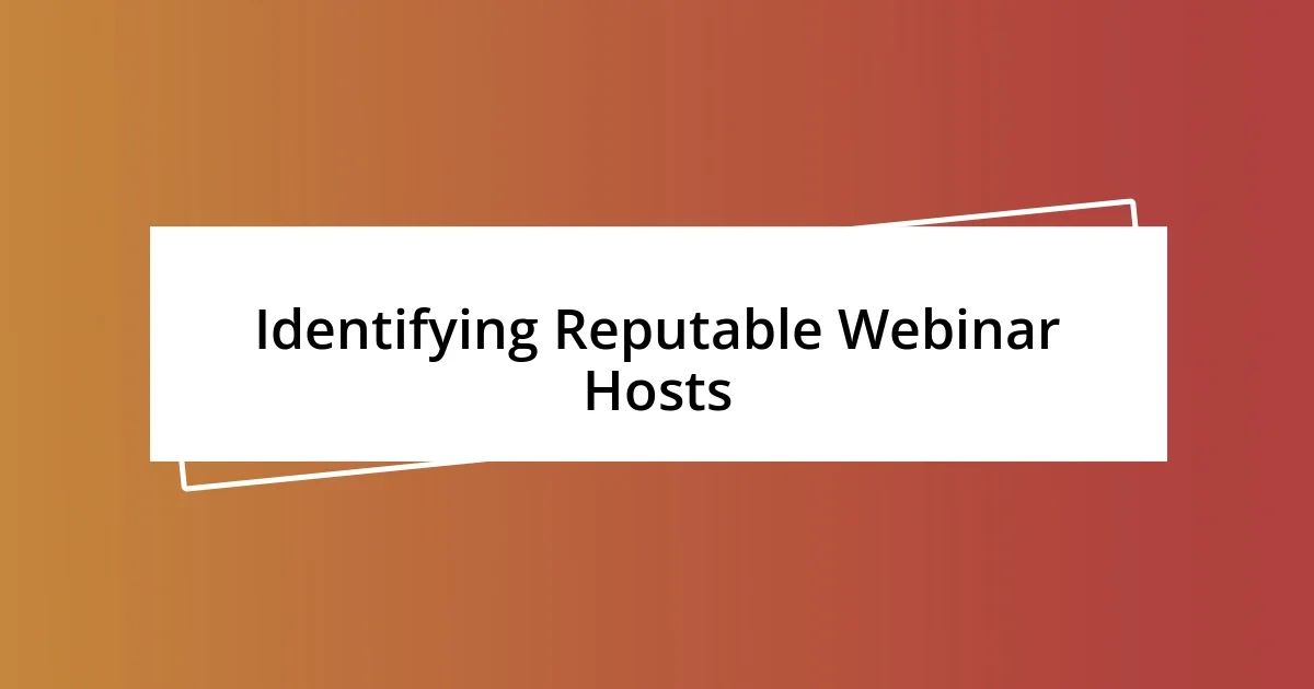 Identifying Reputable Webinar Hosts